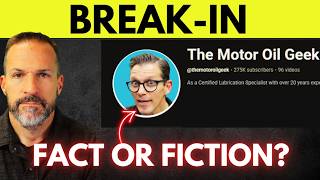 Is the Motor Oil Geek Right? I Put His Break-In Theory to the Test
