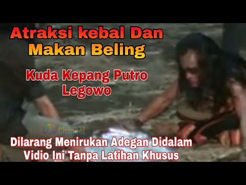ATRAKSI KEBAL DAN MAKAN BELING, KUDA KEPANG PUTRO LEGOWO