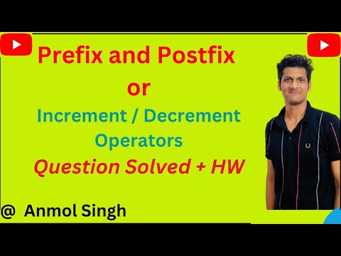 Prefix Postfix Operators in Java || Increment and Decrement Operators  C ||  @AnmolSingh_1