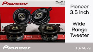 Pioneer TS-A879 Wide Range Tweeter - What's in the Box?