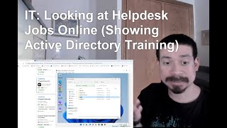 IT: Looking at Helpdesk Jobs Online (Showing Active Directory Training)