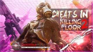 KILLING FLOOR 2 GAMEPLAY | SYSTEMCHEATS CHEAT/HACK