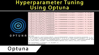 Hyperparameter Tuning in Machine Learning Model using Optuna