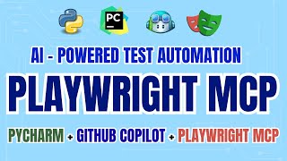 AI-Powered Test Automation with Playwright MCP, GitHub Copilot & PyCharm IDE (Playwright + Python)