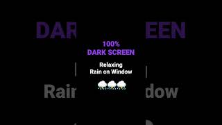 🌧️ DARK SCREEN | RAIN on WINDOW #RainSoundsForSleeping #RainOnWindow #RelaxingRain