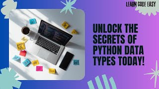 Python Data Types Explained | Learn Code Easy | "Python DataTypes Explained Simply" # string #python