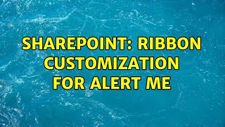 Sharepoint: Ribbon customization for Alert Me