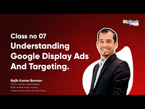 Class no 07 l Understanding Google Display Ads - Display ads targeting. #Googleads  Bangla Tutorials