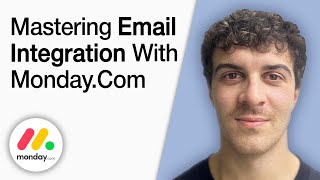 Mastering Email Integration with monday.com [2025 Full Guide]