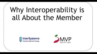 Why Interoperability Is All About the Member