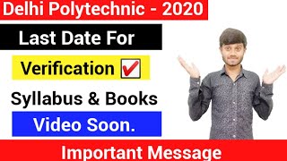 Delhi Polytechnic 2020 : Last Date For Verification & Books & Syllabus Video Soon  ; Delhi Cet 2020
