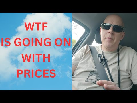 WTF Is happening to prices?