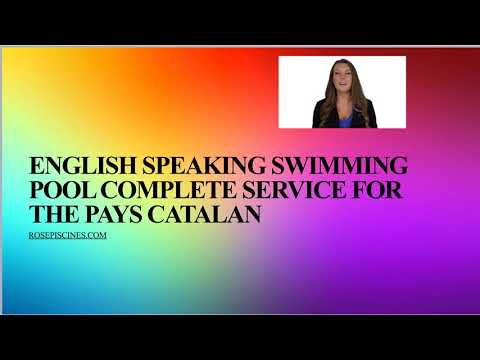 English speaking pool care for the Pays Catalan