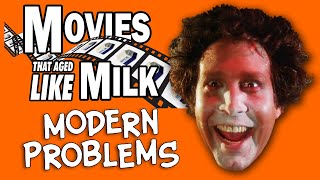 Movies That Aged Like Milk: Modern Problems