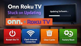 Fix Onn Roku TV Not Updating Stuck on Updating Software (Onn. Wont Update)