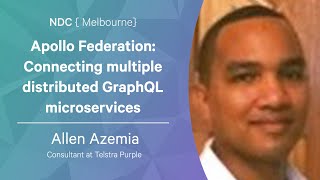 Apollo Federation: Connecting GraphQL Microservices - Allen Azemia - NDC Melbourne 2022
