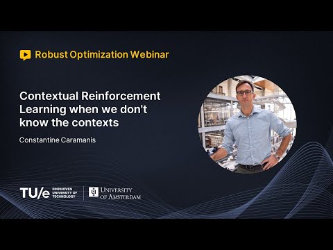 Constantine Caramanis - Contextual Reinforcement Learning when we don't know the contexts
