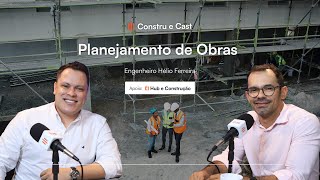 Planejamento de Obras | Estratégia | Engenharia Civil | PodCast