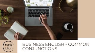 Common Conjunctions In English - Business English