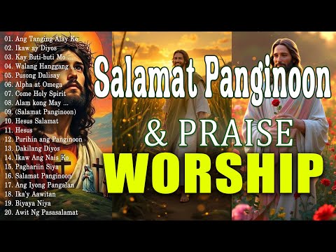 JUNE Best Tagalog Christian Songs Collection Playlist - Morning Praise & Worship Song 2025