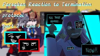 2x/Forsaken reaction to Termination protocol part 2/2 (End)/🇷🇺🇺🇸 !Bad English!