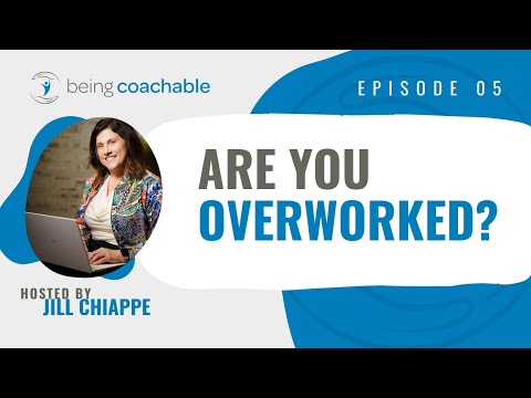 Are You Overworked?