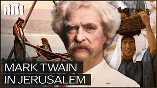 The Story Of Mark Twain’s 1867 Journey To Jerusalem