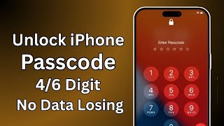Forgot iPhone Passcode? Unlock iPhone Without Computer (4/6 Digit Passcode)