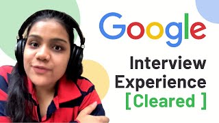 GOOGLE INTERNSHIP INTERVIEW EXPERIENCE 🔥| CLEARED | ROUND - 1