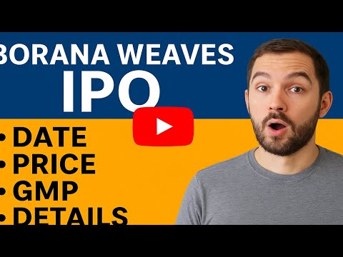 Borana Weaves IPO 2025 – Complete Guide for Investors