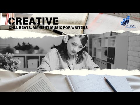 Creative Flow State - Chll Beats, Ambient Music for Writers (July 2025)