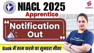 NIACL Apprentice 2025 Notification | NIACL Recruitment 2025 | NIACL Apprentice Short Notice Out