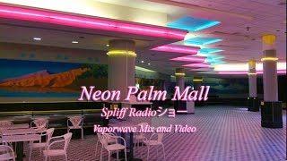 NEON PALM MALL (Vaporwave Mix + Video)