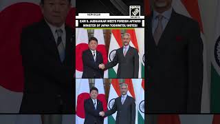 EAM Dr S. Jaishankar meets Foreign Affairs minister of Japan Toshimitsu Motegi in New Delhi