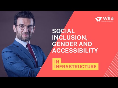 Social Inclusion, Gender, And Accessibility In Infrastructure || Wiia - Expert's Thoughts