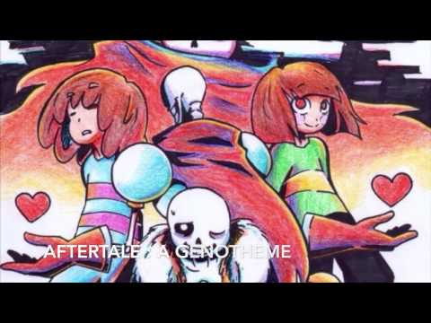 A GenoTheme - Aftertale (Undertale AU) ft. ARNAUD
