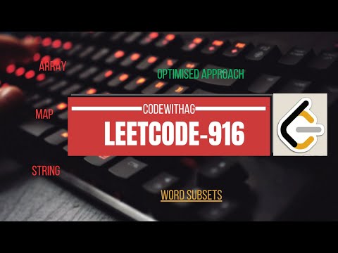 LeetCode Question: 916:-Word Subsets || C++ ,Python , Java ||Explained and Coded