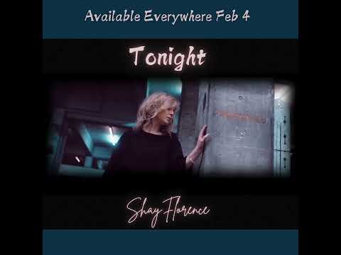Shay Florence - Tonight