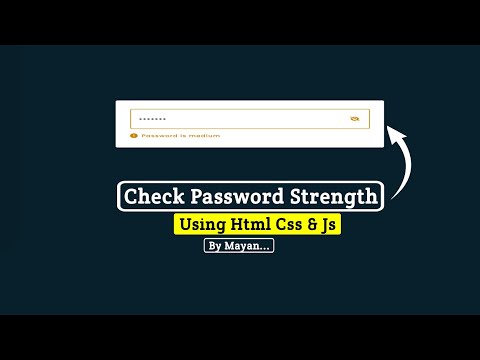 Check Password Strength in Real-Time | HTML CSS JavaScript | MayanCoders
