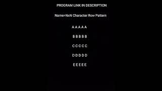 C Short 10=Print Alphabet Pattern in C | Character Pattern Program