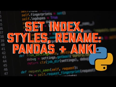 Pandas + Anki: set_index, dtypes, rename