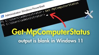 Get-MpComputerStatus Returns Nothing? Fix Microsoft Defender in Windows 11
