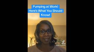 Pumping at Work - What You Need to Know! #employeerights