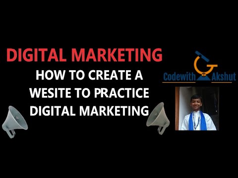 Digital Marketing #4- How to create a Website to Practice Digital Marketing