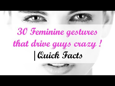30 Feminine gestures that drive guys crazy