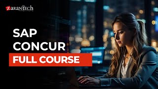 SAP Concur Full Course | ZaranTech