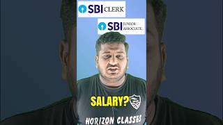 SBI Clerk Salary? | SBI Junior Associate Salary? #sbi #clerk #juniorassociate #horizonclasses