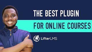 The BEST WordPress Plugin For Online Courses - LifterLMS Tutorial