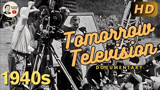 Tomorrow Television HD (1945) | Vintage Film Tech Documentary