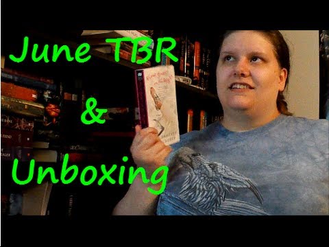 June TBR and Unboxing
